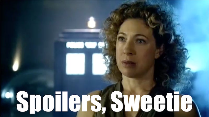 Alex Kingston as the character River Song in front of the TARDIS saying her catchphrase of 'Spoilers, Sweetie'